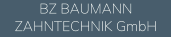 BZ BAUMANN ZAHNTECHNIK GmbH