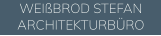 WEIßBROD STEFAN ARCHITEKTURBÜRO
